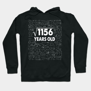 Square Root of 1156 34th Birthday 34 Years Old Math Science Lover Gifts Nerdy Geeky Gift Idea Hoodie